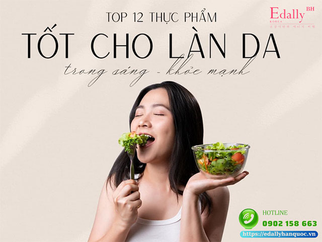 Top 12 loại thực phẩm cho làn da trắng sáng và khỏe mạnh