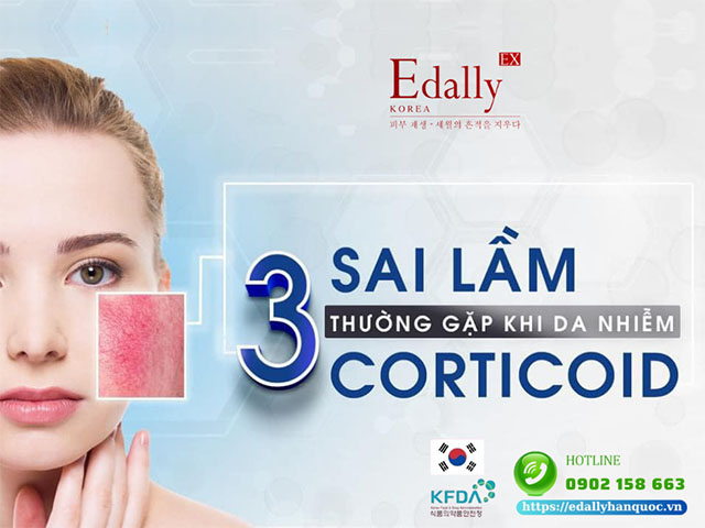 Điểm mặt gọi tên 3 sai lầm thường gặp khi da nhiễm corticoid và cách xử lý khoa học