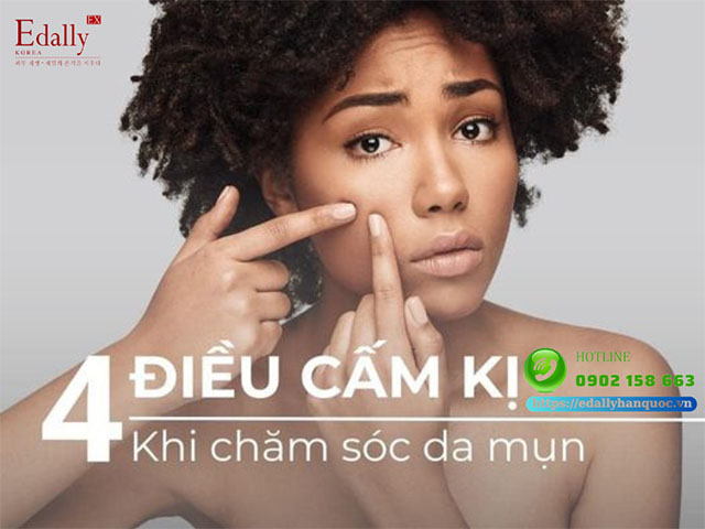 4 điều cấm kị khi chăm sóc da mụn