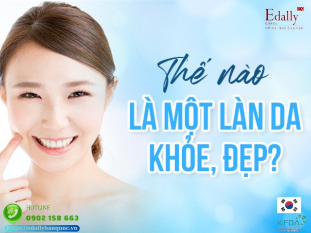 Thế nào là một làn da khỏe đẹp?