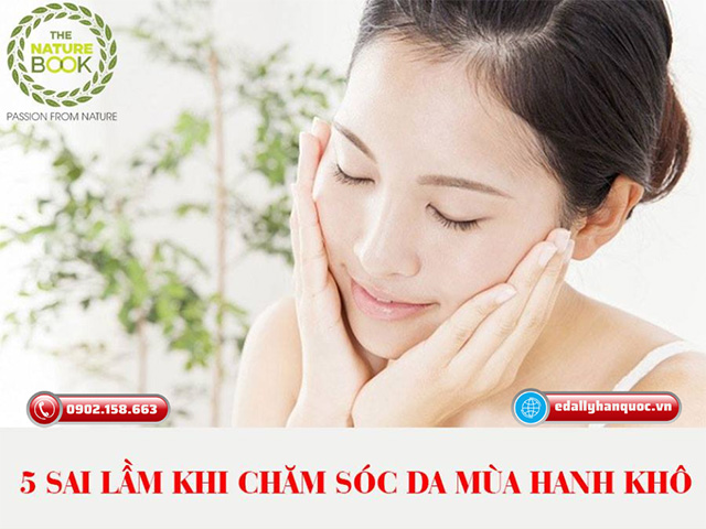 5 sai lầm mà ai cũng mắc phải khi chăm sóc da mùa hanh khô