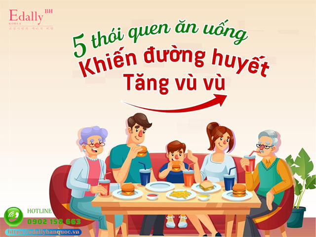 5 Thói Quen Ăn Uống Khiến Đường Huyết Tăng Vù Vù