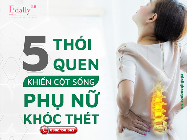 5 thói quen gây nên bệnh đau cột sống thắt lưng ở phụ nữ không nên bỏ qua