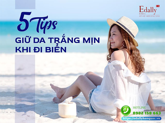 5 tips giữ da trắng mịn khi đi biển