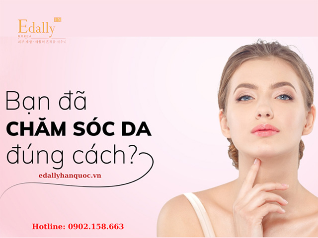 Bạn đã skincare đúng cách?