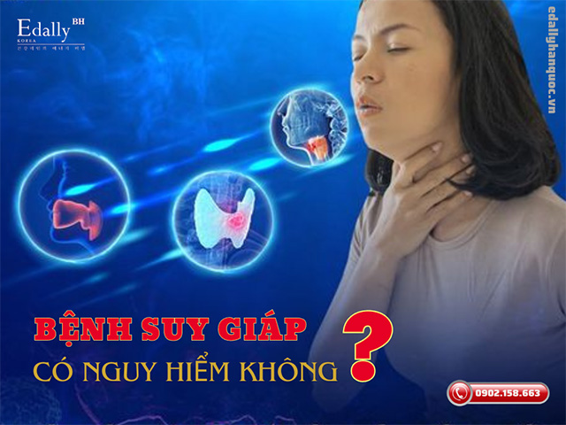 Bệnh suy tuyến giáp có nguy hiểm không và có chữa khỏi được không?