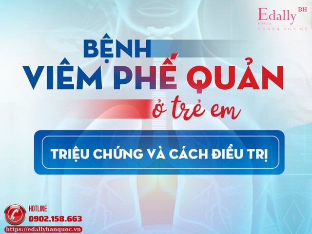 Bệnh viêm phế quản ở trẻ em và cách phòng ngừa, chăm sóc hiệu quả