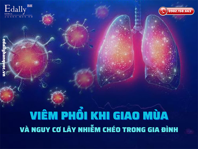 Bệnh viêm phổi trong thời điểm giao mùa và nguy cơ lây nhiễm chéo trong gia đình cần hết sức đề phòng