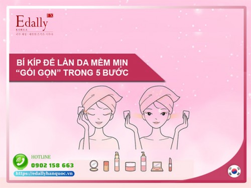 Bí Kíp Để Làn Da Mềm Mịn Gói Gọn Trong 5 Bước