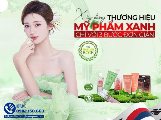 Bí quyết xây dựng thương hiệu mỹ phẩm xanh chỉ với 3 bước cực kỳ đơn giản