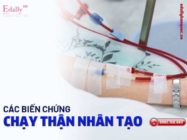 Các biến chứng khi bệnh nhân phải chạy thận nhân tạo chu kỳ là gì?