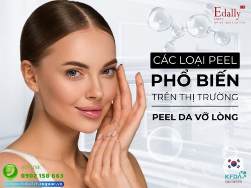 Các Loại Peel Da Phổ Biến Trên Thị Trường ️