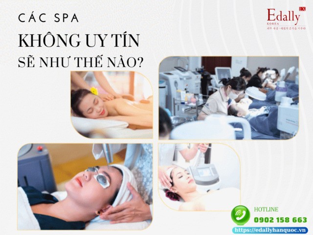 Các Spa kém chất lượng, không uy tín sẽ như thế nào?