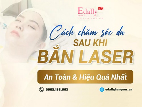 Cách Chăm Sóc Da Sau Khi Bắn Laser