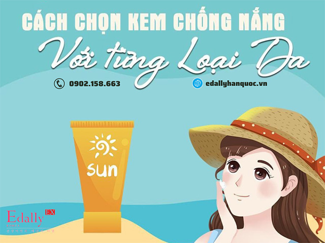 Cách chọn kem chống nắng phù hợp cho từng loại da cơ bản