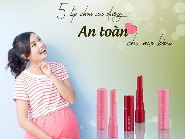 Cách Chọn Son Dưỡng Môi An Toàn Cho Mẹ Bầu