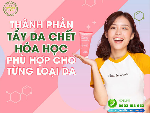 Cách chọn thành phẩn tẩy da chết hoá học phù hợp cho từng loại da