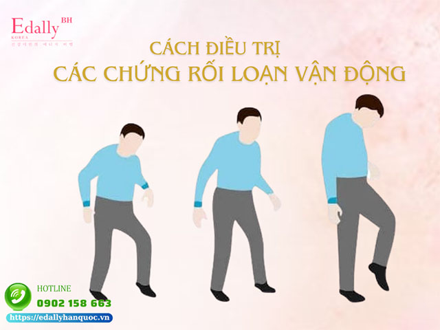 Cách điều trị các chứng rối loạn vận động