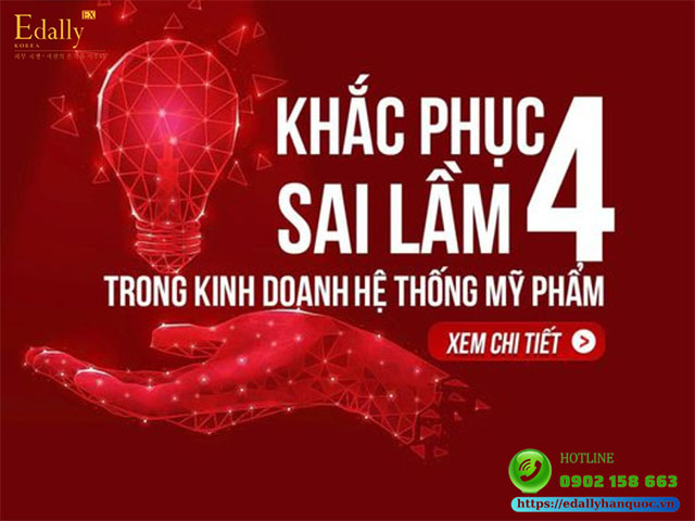 Cách khắc phục 4 sai lầm trong kinh doanh hệ thống mỹ phẩm