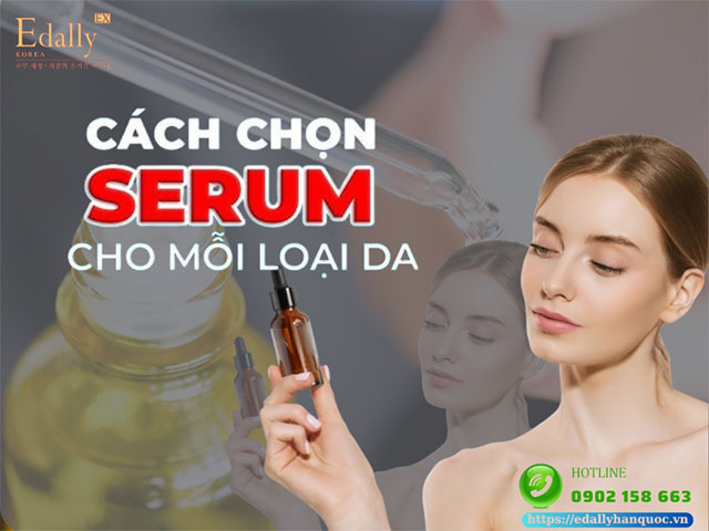 Cách lựa chọn serum theo tình trạng da cụ thể