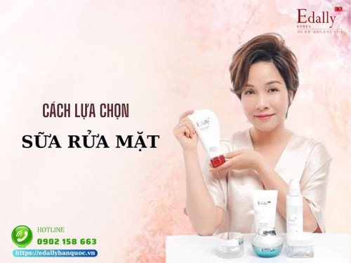 Cách Lựa Chọn Sữa Rửa Mặt Như Thế Nào?