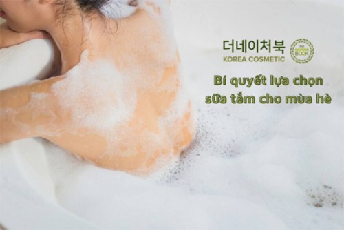 Cách Chọn Sữa Tắm Cho Ngày Hè