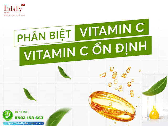 Phân biệt vitamin C và vitamin C ổn định để nâng cấp diện mạo làn da đúng cách