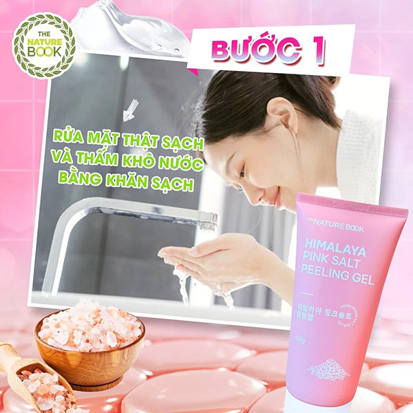 Rửa sạch da mặt trước khi sử dụng Gel Tẩy Da Chết Muối Hồng Himalaya The Nature Book Hàn Quốc