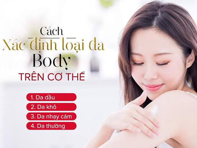 Cách Xác Định Loại Da Body Trên Cơ Thể