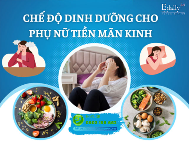 Chế Độ Dinh Dưỡng Cho Phụ Nữ Tiền Mãn Kinh Và Mãn Kinh