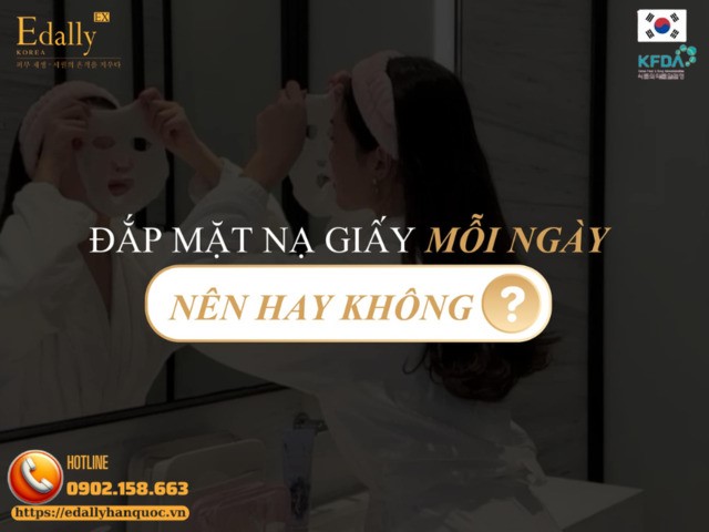 Có nên đắp mặt nạ giấy mỗi ngày hay không?