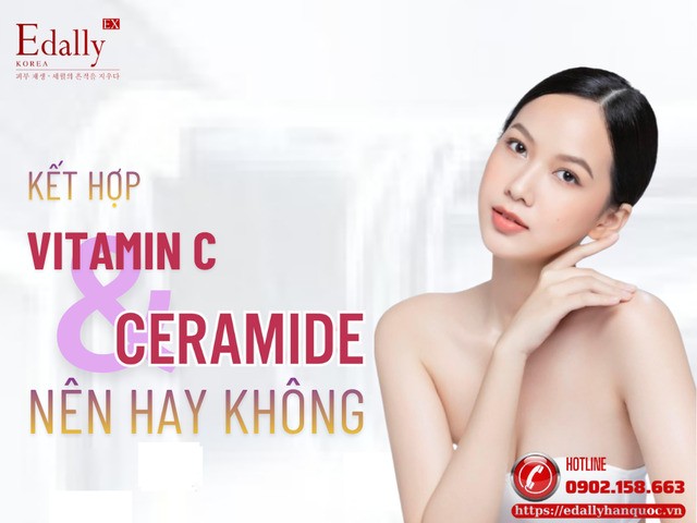 Kết hợp Vitamin C và Ceramide trong skincare: Nên hay không?