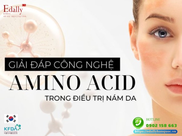 Giải đáp công nghệ Amino acid trong điều trị nám da