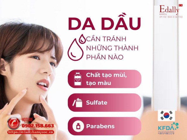 Da dầu cần tránh những thành phần nào khi chăm sóc da?