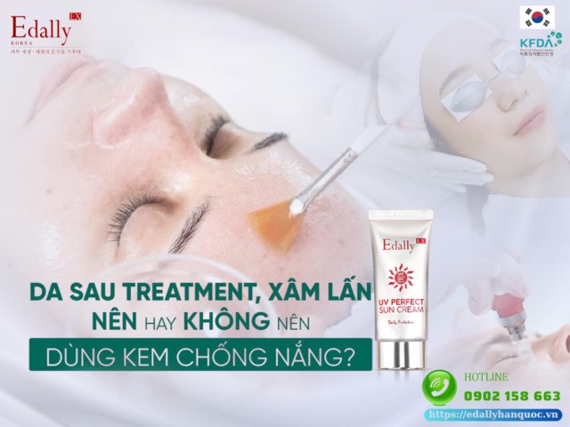 Làn da sau treatment, xâm lấn nên hay không nên dùng kem chống nắng?