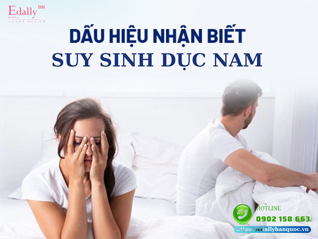 Dấu hiệu nhận biết suy sinh dục ở nam giới nhất định phải biết