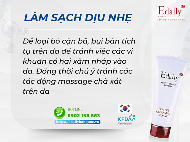 Điều trị da xâm lấn cần lưu ý làm sạch dịu nhẹ với Sữa rửa mặt sạch sâu Edally EX