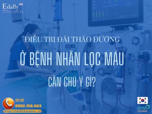 Điều Trị Đái Tháo Đường Ở Bệnh Nhân Lọc Máu Chu Kỳ Cần Chú Ý Gì?