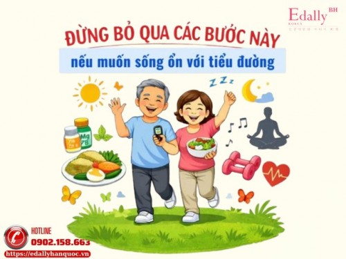 Đừng Bỏ Qua Các Bước Này Nếu Muốn Sống Ổn Với Tiểu Đường