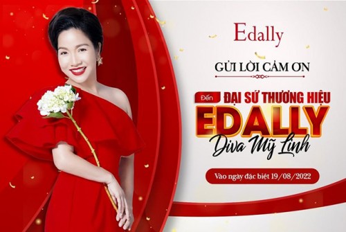 Edally Gửi Lời Cảm Ơn Đến Đại Sứ Thương Hiệu Edally -  Diva Mỹ Linh Vào Ngày Đặc Biệt 19/08/2022