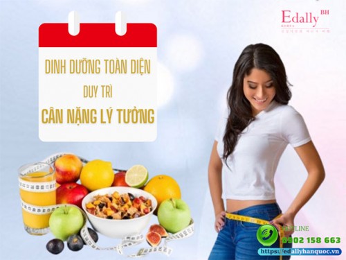 Dinh Dưỡng Toàn Diện Duy Trì Cân Nặng Lý Tưởng 