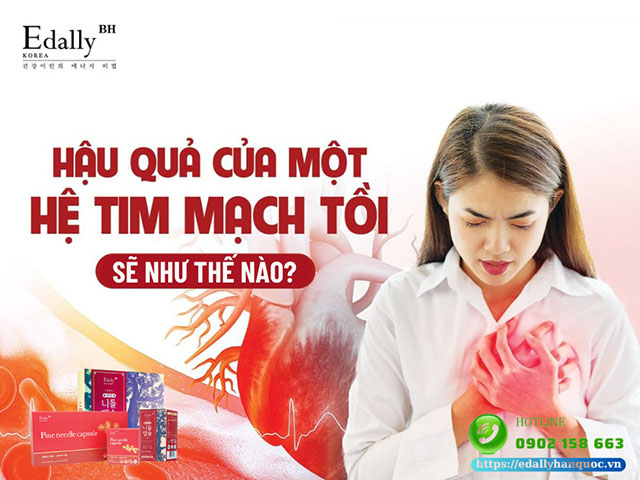 Hậu quả của một hệ tim mạch tồi sẽ như thế nào?