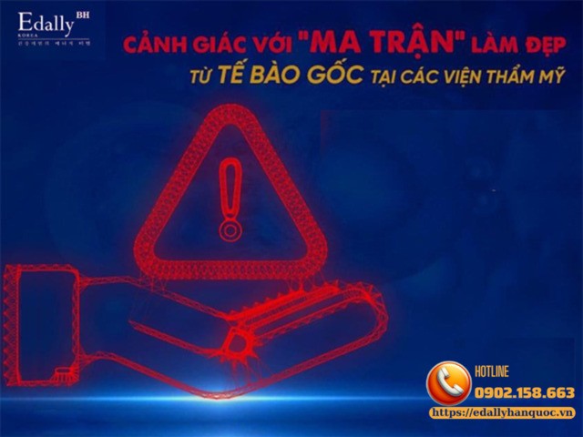 Hãy cảnh giác với ma trận làm đẹp từ tế bào gốc tại các viện thẩm mỹ, Spa…