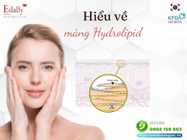 Tìm hiểu về màng Hydrolipid - Lớp áo giáp tự nhiên của làn da