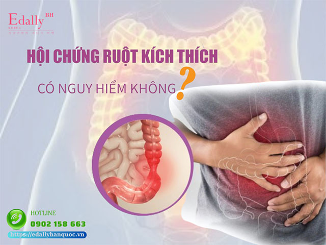 Hội chứng ruột kích thích có nguy hiểm không?