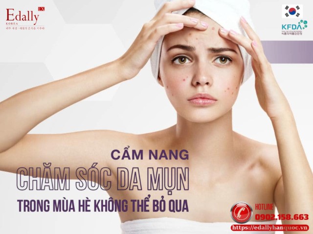 Hướng dẫn chăm sóc da mụn trong thời tiết hè nắng nóng, oi bức