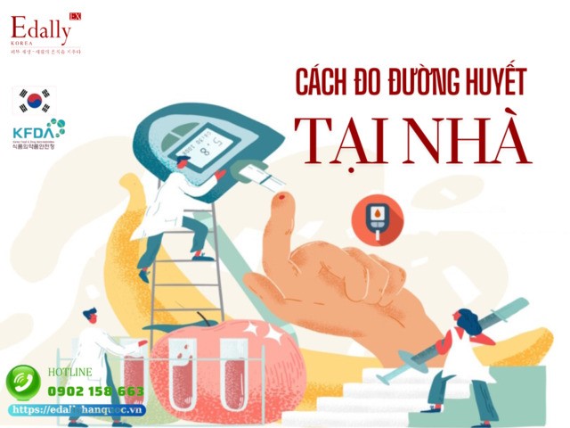 Hướng dẫn cách theo dõi đường huyết tại nhà