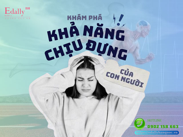 Khám phá khả năng chịu đựng của con người