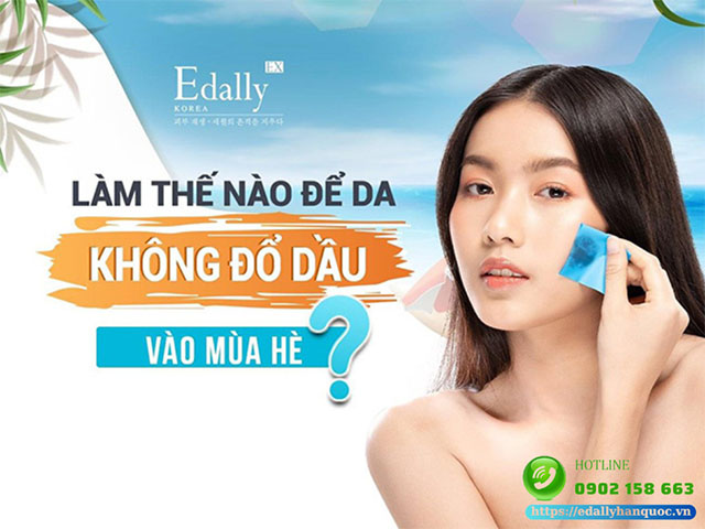 Làm sao để da không đỏ nhiều dầu vào mùa hè?