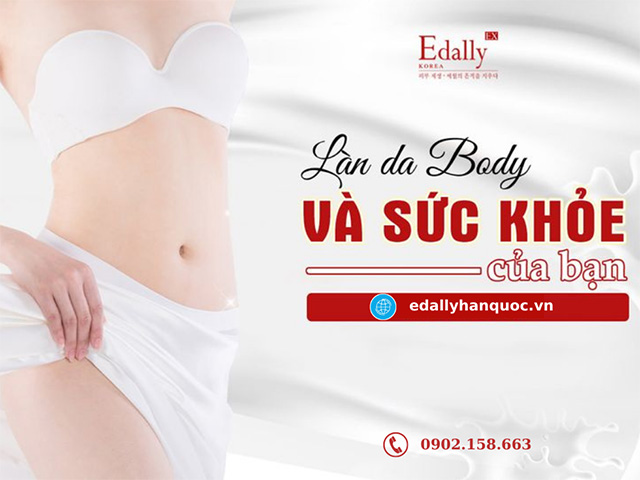 Làn da Body phản ánh điều gì về sức khỏe của bạn?